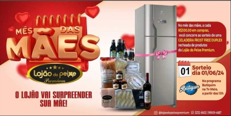 #MêsdasMães - Confira as Promoções e o Sorteio do Mês das Mães do Lojão do Peixe - Av: João XXIII 2408 São Cristovão 📞 3232-6602/ 9 9909-4887 ⏰ De segunda à sábado de 7hs ás 19hs Domingos e feriados 8 às 13hs. Imperdível!!! - (Divulgação)