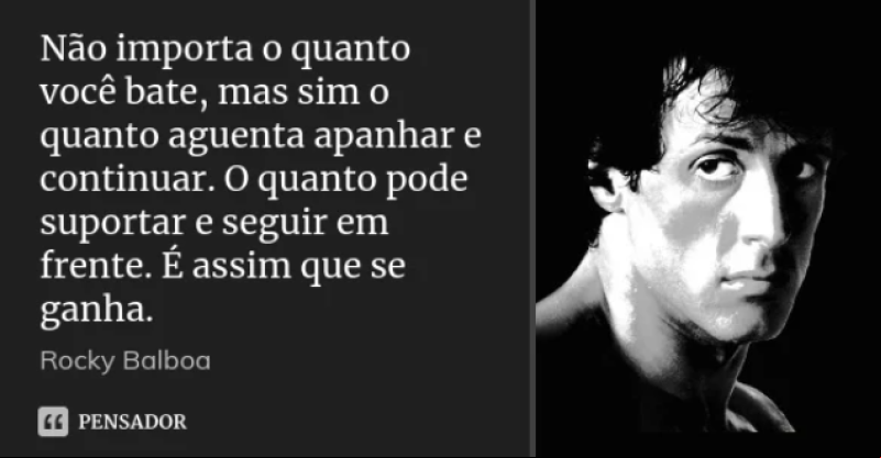 Frase do filme "Rocky Balboa" de 2006. - (Reprodução: Pensador)