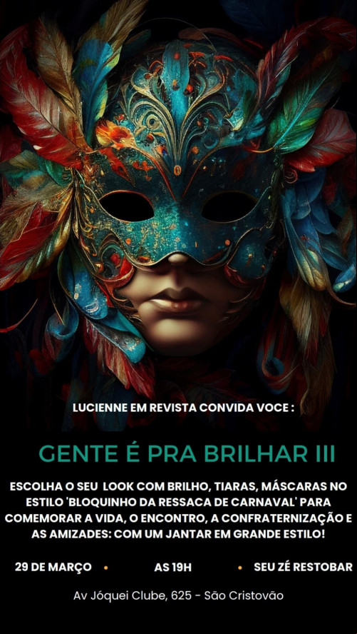 Na organização do nosso evento 'Gente é pra Brilhar lll' você já pode escolher o look com brilho tiaras máscaras no estilo 'Bloquinho da Ressaca de Carnaval' para comemorar a vida